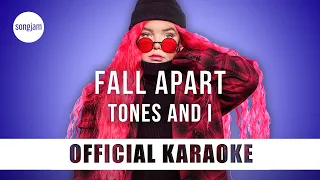 Tones And I - Fall Apart (Official Karaoke Instrumental) | SongJam
