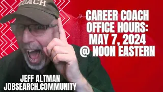 Career Coach Office Hours: May 7 2024