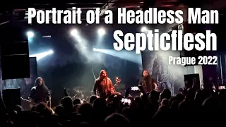 Septicflesh - Portrait of a Headless Man - Live in Prague 2022