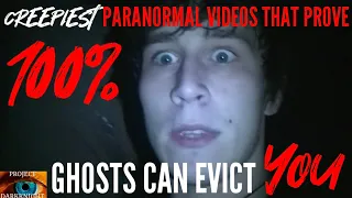 Creepiest Paranormal Videos That Prove 100% Ghosts Can Evict You