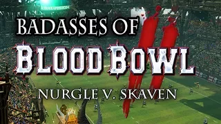 Blood Bowl 2 (The Bloodiest Competition) - Nurgle (Pus & Pestilence) vs. Skaven(Sewer Water Sallies)