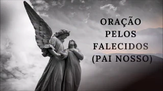 Oração pelos falecidos, Pai Nosso, terço