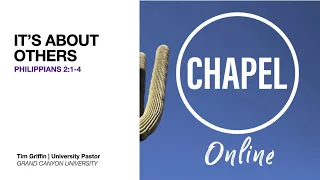 It's About Others | GCU Chapel Online Sept 7, 2020