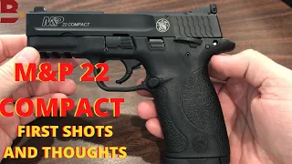 M&P 22 Compact first impressions, shots and field strip