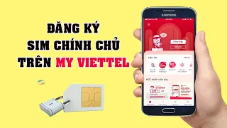 Cách Đăng Ký Sim Chính Chủ Trên My Viettel Chi Tiết Nhất