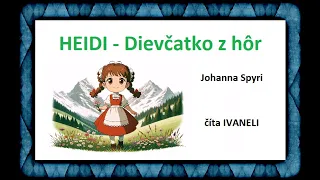 HEIDI, dievčatko z hôr - Johanna Spyri (celá audio kniha)