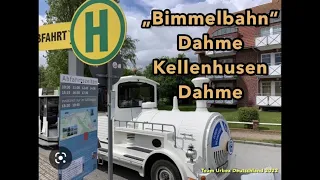 Ostseebad Dahme:  Mit der "Bimmelbahn" von Dahme nach Kellenhusen zurück nach Dahme (Juli 2022)