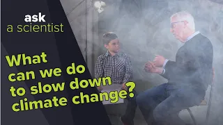 Can we stop climate change? | Ask a Scientist