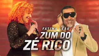 Fátima Leão - ZUM DO ZÉ RICO (Homenagem ao Zé Rico)