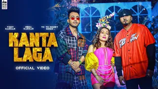KANTA LAGA - @Tony Kakkar Yo Yo Honey Singh, Neha Kakkar | Anshul Garg | Hindi Song