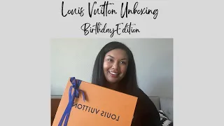 Louis Vuitton Unboxing: Birthday Edition