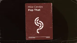 Mike Candys - Pop That