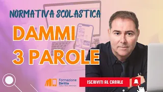 NORMATIVA SCOLASTICA: 3 parole per comprenderla meglio