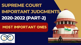 Important Supreme Court Judgments 2020-2022 Part-2 | Law Competitive Exams