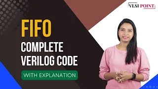 FIFO Complete Verilog Code with Explanation | First in First Out | VLSI POINT