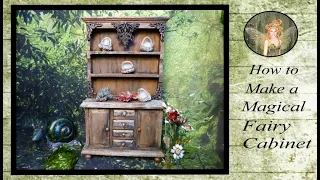 Creating a Magical Fairy Cabinet