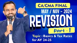 Revision | Final DT MAY/NOV-24 | Tax Rates AY 24-25 | PART - 1