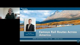 Amtrak Vacations Presents: Famous Rail Routes Across America