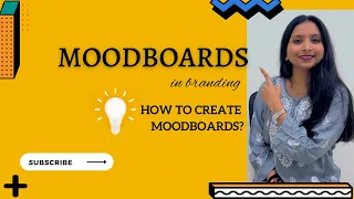 Moodboards in Branding| How to create moodboards? | By Nidhi Darda