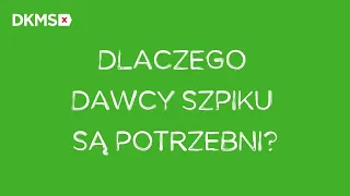 Dlaczego Dawcy szpiku są potrzebni? Zostań dawcą szpiku! | Fundacja DKMS