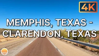 Memphis, Texas to Clarendon, Texas. An UltraHD 4K Real Time Driving Tour in the Texas Panhandle.