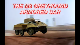 THE M8 GREYHOUND ARMORED CAR HISTORY AND DEVELOPMENT [ WWII DOCUMENTARY ]