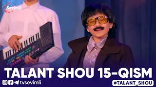 TALANT SHOU 15-QISM