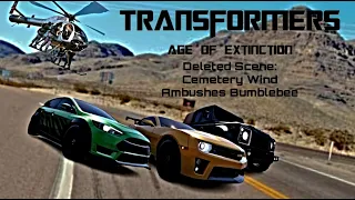 Transformers Age of Extinction Deleted Scene (Fanmade): Cemetery Wind Ambushes Bumblebee