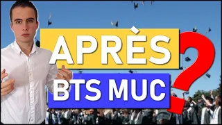 Que faire APRES un BTS MUC ? Les débouchés du BTS ! AIDE BTS MUC