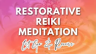 10 Minute Restorative Reiki Session (Guided Meditation) 🙌✨ Relax, Let Go & Receive ✨🙌