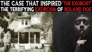 Vụ án truyền cảm hứng cho The Exorcist | Lễ trừ tà kinh hoàng của Roland Doe