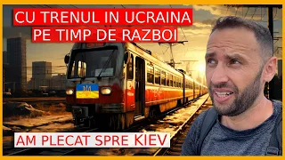 13 ORE cu TRENUL in UCRAINA pe timp de RAZBOI - CFR: Vecinii ne dau LECTII!