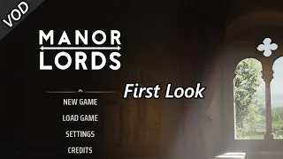 Early Access Look at Manor Lords - First Playthrouigh - VOD