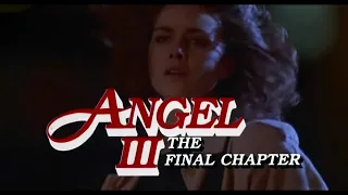 Angel III The Final Chapter (1988). Opening Credits / Movie Theme