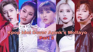 [Part2]Compilation Of KPOP Idol Singing/Dancing/Jamming to Apink's I Don't Know/Mollayo 👏