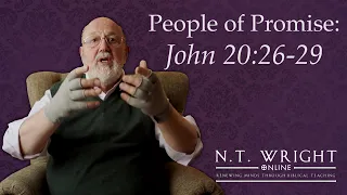 Believing Thomas | John 20:26-29 | N.T. Wright Online