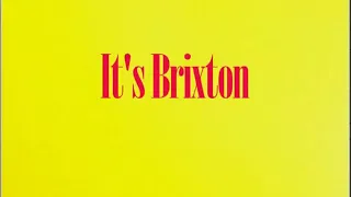 "It is Brixton, Innit". A film by Malti Patel