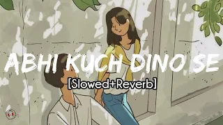 Mohit Chauhan - Abhi Kuch Dino Se (Slowed+Reverb) | Dil Toh Baccha Hai Ji | Emraan Hashmi | Ajay D