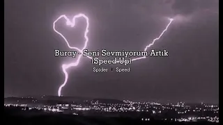 Buray - Seni Sevmiyorum Artık (Speed Up)