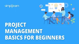 🔥 Project Management Basics For Beginners | Project Management Basics Course 2023 | Simplilearn
