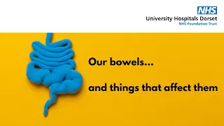 Our bowels, and things that affect them