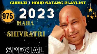 One Hour GURU JI Satsang Playlist #975🙏 Jai Guru Ji 🙏 Shukrana Guru Ji | MAHA SHIVRATRI SPECIAL 2023