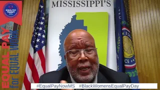 Congressman Bennie Thompson in support of Black Women's Equal Pay