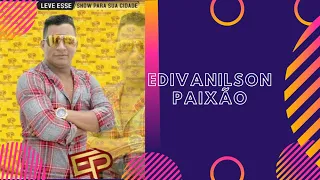 Edivanilson Paixão Eduardo Costa - Não dá Pra Fazer Amor Sem Ter Você (Ao Vivo)