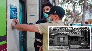 WE TOOK OVER SANTA ANA | VISITING "WINEVILLE CHICKEN COOP" MURDER'S HOUSE