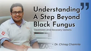 Black Fungus and Dental Treatment | Dentistry Decoded by Dr. Chirag Chamria