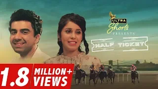 Half Ticket | Short Film | Starring Naveen Kasturia and Gunjan | Cheers!