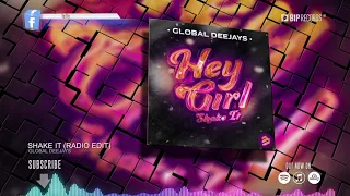 Global Deejays - Hey Girl (Shake It) (Official Music Video) (HD) (HQ)