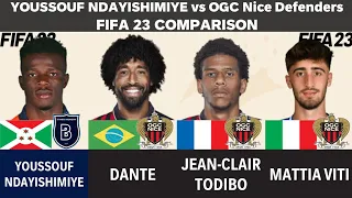 Youssouf Ndayishimiye vs OGC Nice Centre Backs (Dante,Jean-Clair Todibo, Viti) - FIFA 23 Comparison