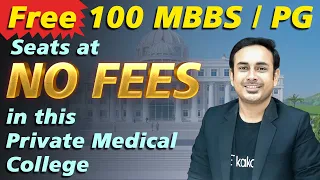 This Medical College has Announced FREE MBBS/ MD/ MS Seats | Cheapest Private College | NEET2023